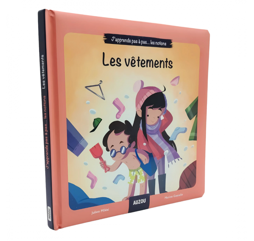 J'apprends Pas-à-pas … les Notions - les Vêtements - Livres et histoires | Edunova