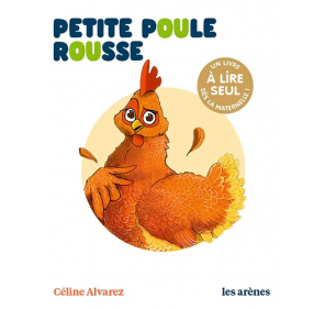 La petite poule rousse - Céline Alvarez