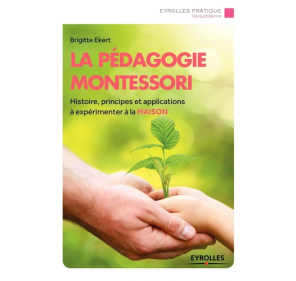 La pédagogie Montessori -...