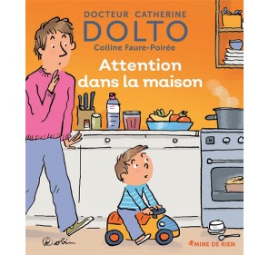 Attention dans la maison