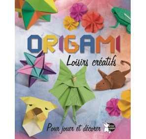Origami - Loisirs créatifs - Pour jouer et décorer