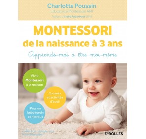 MONTESSORI DE LA NAISSANCE...