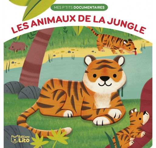 Mes P'tits Documentaires en Relief - les Animaux de la Jungle - Livres et histoires | Edunova