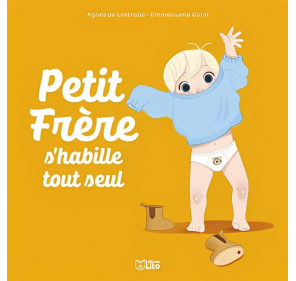 Petit Frère S'habille Tout Seul - Livres et histoires | Edunova