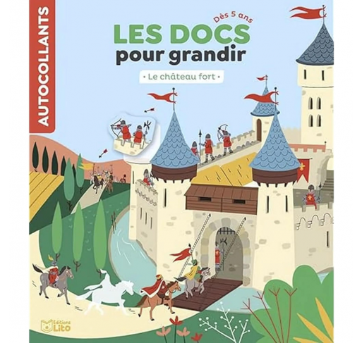 Les Docs pour Grandir : le Château Fort Dès 5 Ans - Livres et histoires | Edunova