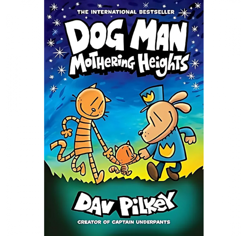 Dog Man: Mothering Heights - Livres et histoires | Edunova