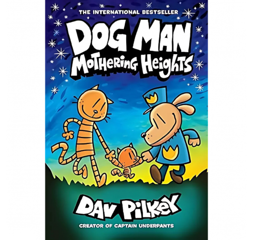 Dog Man: Mothering Heights - Livres et histoires | Edunova