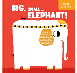 BIG, SMALL...ELEPHANT!...